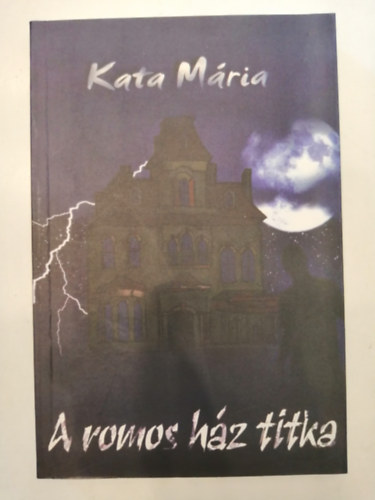 Kata M�ria - A romos h�z titka
