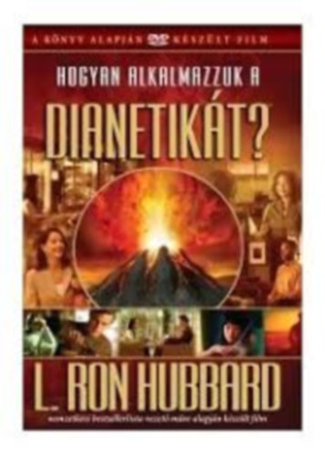 L. Ron Hubbard - Hogyan alkalmazzuk a dianetikát? DVD