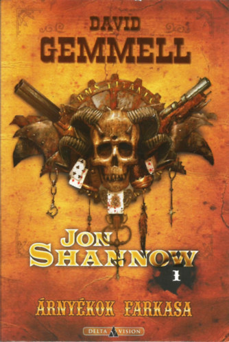 David Gemmell - Árnyékok farkasa