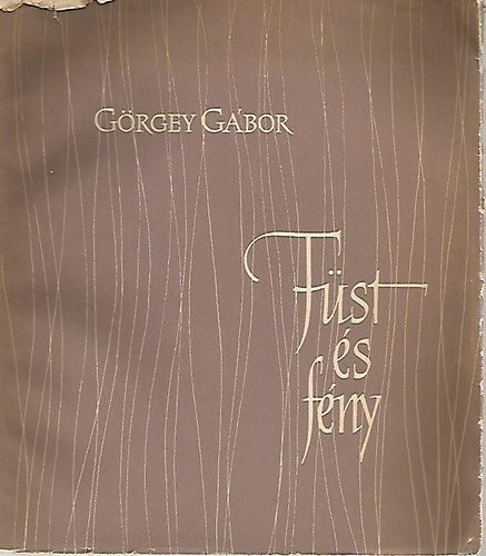 G�rgey G�bor - F�st �s f�ny