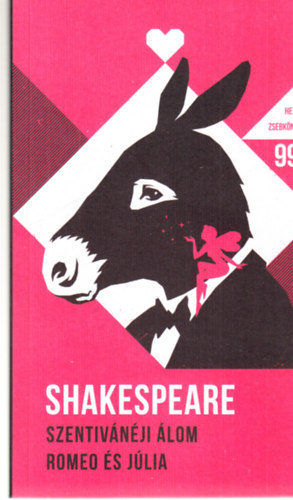 William Shakespeare - Szentivánéji Álom, Romeo és Júlia - Helikon zsebkönyvek 56