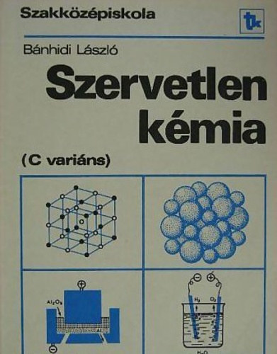 Bánhidi László - Szervetlen kémia (C variáns)