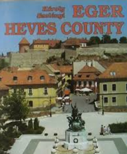 Szel�nyi K�roly - Eger Heves County