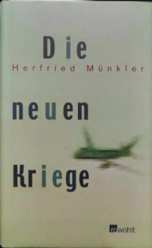 Herfried Mnkler - Die neuen Kriege