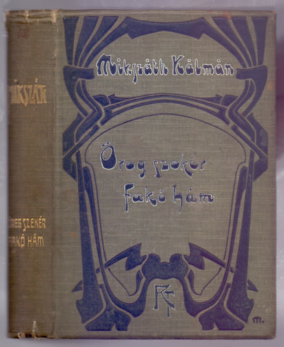 Miksz�th  K�lm�n - �reg szek�r fak� h�m (Miksz�th K�lm�n munk�i)