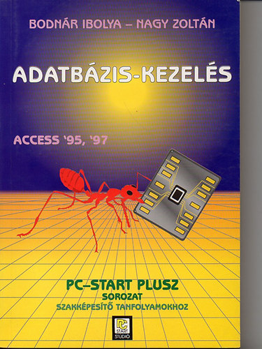 Nagy Zoltn Bodnr Ibolya - Adatbzis-kezels - Access '95, '97