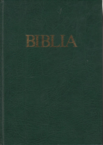 Biblia - �sz�vets�gi �s �jsz�vets�gi Szent�r�s