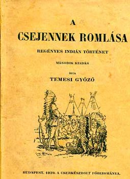 Temesi Gy�z� - A csejenek roml�sa