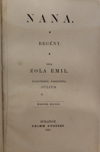 Emil Zola - Nana I-II.
