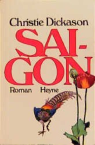 Christie Dickason - Saigon