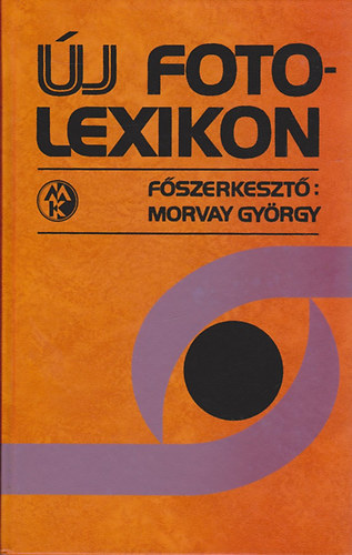 Morvay Gyrgy  (fszerk.) - j fotolexikon