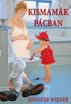 Jennifer Weiner - Kismamák pácban