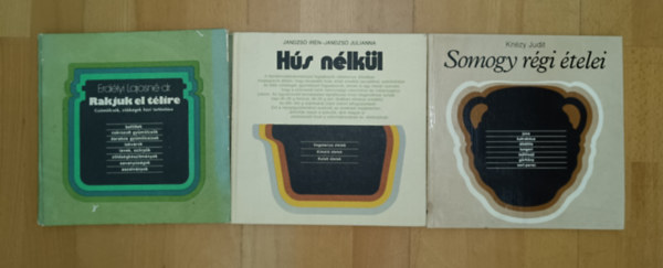Kn�zy Judit, Jandzs� Ir�n-Jandzs� Julianna Erd�lyi Lajosn� dr. - 3 magyar szak�csk�ny  a20. sz�zad v�g�r�l: Rakjuk el t�lire, Somogy r�gi �telei, H�s n�lk�l