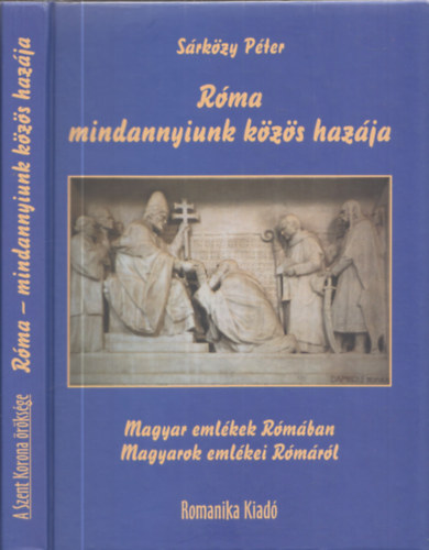 S�rk�zy P�ter - R�ma - mindannyiunk k�z�s haz�ja