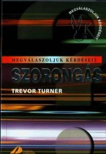Trevor Turner - Szorongs - Megvlaszoljuk krdseit