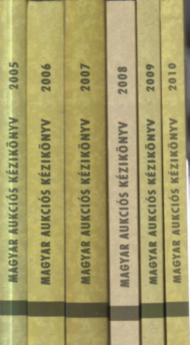 Cs�nyi Be�ta �s Lovas D�niel  (szerk.) - 6 db. Magyar aukci�s k�zik�nyv (2005-2010)