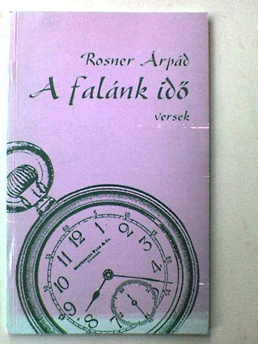Rosner Árpád - A falánk idő