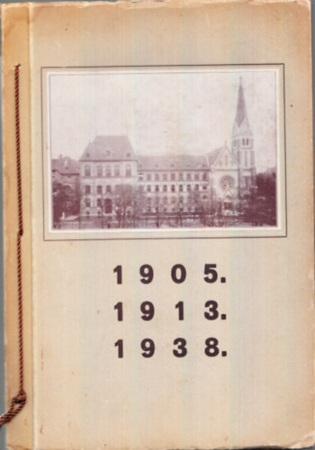 Heckenast Gusztáv dr. (összeáll.) - Emléklapok a Budapesti Evangélikus Gimnázium 1913. évben érettségit tett növendékei 25 éves - jubiláris - találkozójára (1938. június 10.)