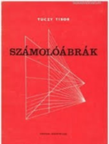 Tuczy Tibor - Számolóábrák
