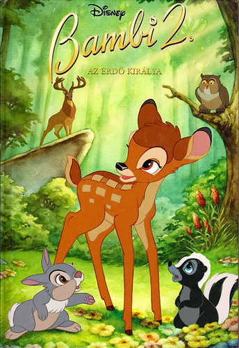 Walt Disney - Bambi 2 - Az erd kirlya