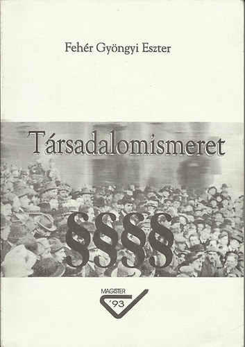 Fehr Gyngyi Eszter - Trsadalomismeret