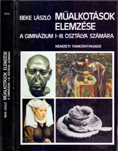 Beke László dr. - Műalkotások elemzése a gimnázium (I-III.) számára