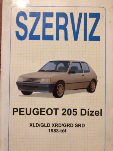 Szabó Csaba - Szerviz - Peugeot 205 Dízel XLD / GLD XRD / GRD SRD 1983-tól