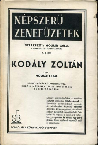 Molnár Antal - Népszerű zenefüzetek 4.- Kodály Zoltán