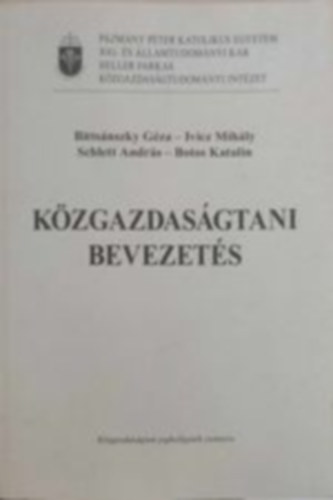 Bittsánszky-Ivicz-Schlett-Botos - Közgazdaságtani bevezetés