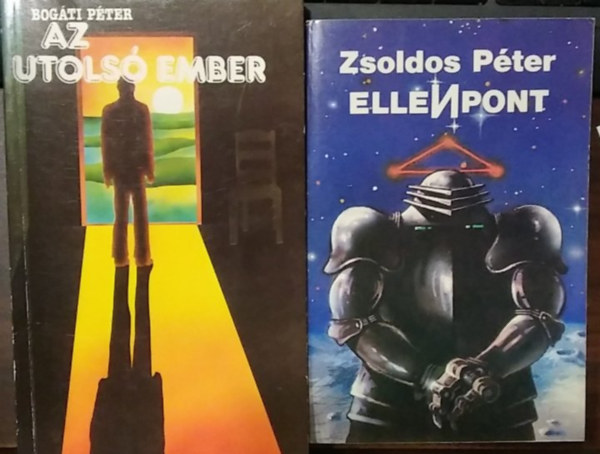 Zsoldos P�ter Bog�ti P�ter - 2 db m�: Az utols� ember+ Ellenpont