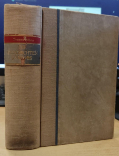 Thomas Mann - Die Geschichten Jaakobs (gót betűs Jákob története német nyelven)