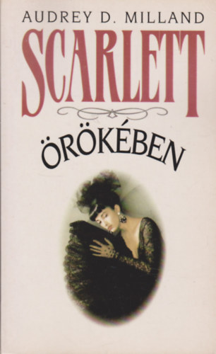 Audrey D. Milland - Scarlett örökében