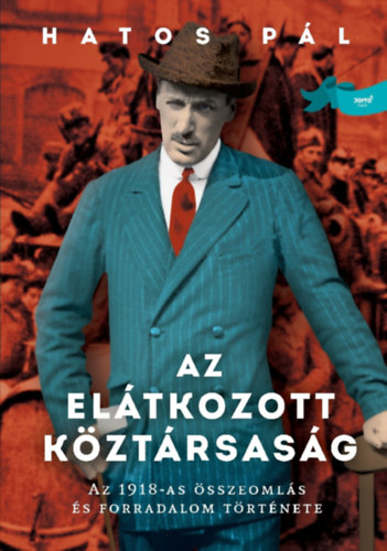 Hatos Pál - Az elátkozott köztársaság