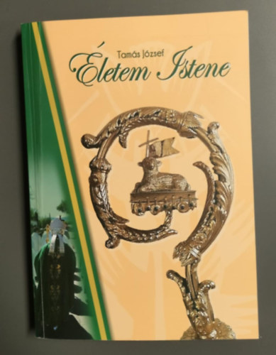 Tam�s J�zsef - �letem istene