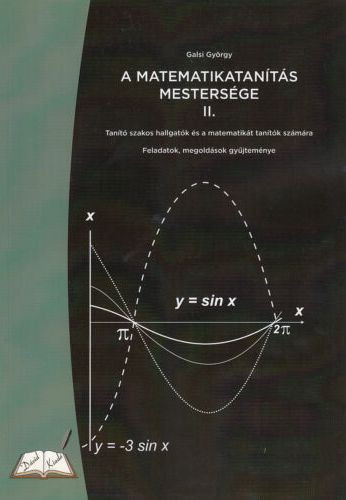 Galsi Gyrgy - A matematikatants mestersge II.