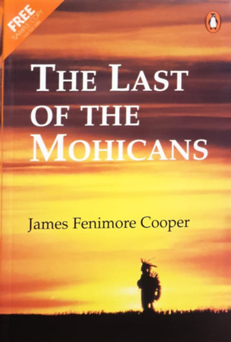 Fenimore James Cooper - The Last of the Mohicans