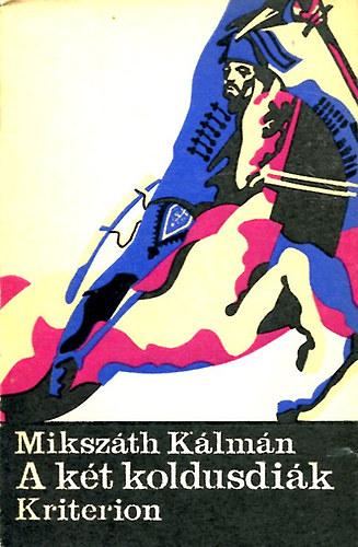 Miksz�th K�lm�n - A k�t koldusdi�k