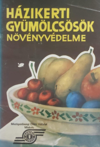 Hzikerti gymlcssk nvnyvdelme