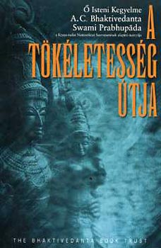 Bhaktivedanta - A t�k�letess�g �tja