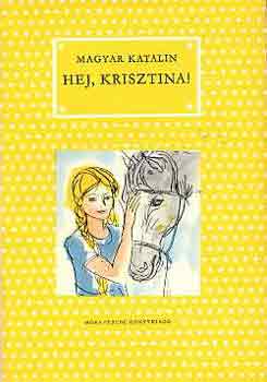 Magyar Katalin - Hej, Krisztina!