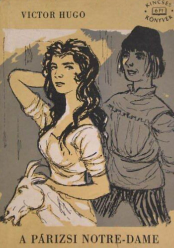 Victor Hugo - A p�rizsi Notre-Dame I