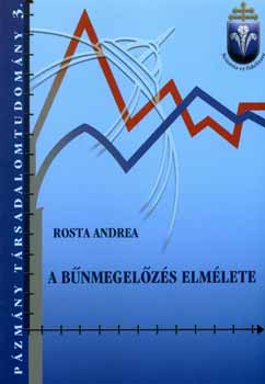 Rosta Andrea - A bnmegelzs elmlete