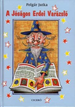 Polg�r Jutka - A J�s�gos Erdei Var�zsl�