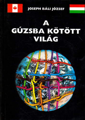 B�li J�zsef - A g�zsba k�t�tt vil�g