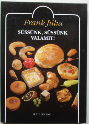 Frank Jlia - Sssnk, sssnk valamit!