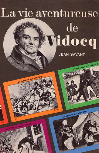Jean Savant - La vie aventureuse de Vidocq