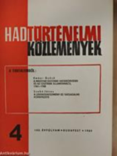 �cs Tibor  (szerk.) - Hadt�rt�nelmi k�zlem�nyek 102.�vf. 1989.4. sz�m.