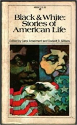 Carol Anselment Donald B. Gibson - Black & White : Stories of American Life Mass Market Paperback