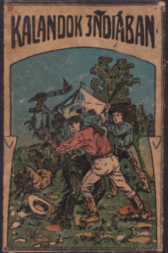 Kalandok Indi�ban-Elbesz�l�sek �szak- �s D�lamerik�b�l