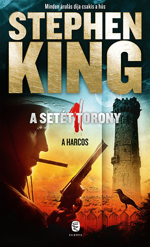 Stephen King - A harcos (A setét torony 1.)